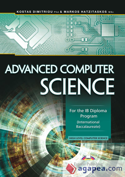 ADVANCED COMPUTER SCIENCE FOR THE IB DIPLOMA PROGRAM INTERNATIONAL BACCALAUREATE