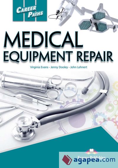 Career Paths: Medical Equipment Repair Student's Book with DigiBooks App (Includes Audio & Video)
