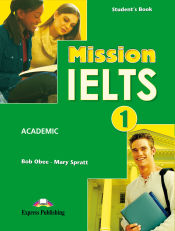 Portada de MISSION IELTS 1 STUDENT'S PACK INTERNATIONAL