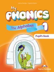 Portada de MY PHONICS 1 THE ALPHABET PUPIL'S PACK