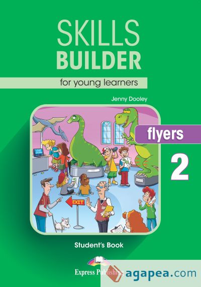 Skills Builder for Young Learners. Flyers 2 Student's Book
