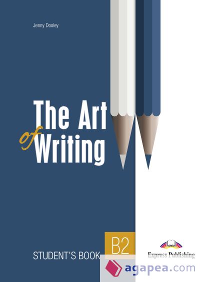 THE ART OF WRITING LEVEL B2 Student's Book