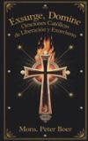 Exsurge, Domine: Oraciones Cat&oacute;licas de Liberaci&oacute;n y Exorcismo