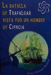 Portada de La Batalla de Trafalgar vista por un hombre de ciencia