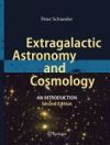 Extragalactic Astronomy and Cosmology Extragalactic Astronomy and Cosmology