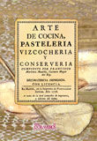 Portada de Arte de cocina, pasteleria, vizcocheria, y conserveria