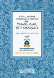 Portada de Tratado de los usos, abusos, propiedades y virtudes del tabaco, café, té y chocolate