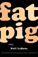 Portada de Fat Pig: A Play