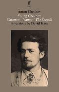 Portada de Young Chekhov: Platonov, Ivanov, the Seagull