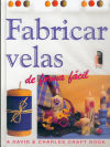 FABRICAR VELAS DE FORMA FÁCIL (Color)