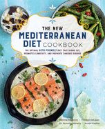 Portada de The New Mediterranean Diet Cookbook: The Optimal Keto-Friendly Diet That Burns Fat, Promotes Longevity, and Prevents Chronic Disease