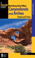 Portada de Best Easy Day Hikes Canyonlands and Arches National Parks