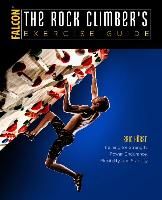 Portada de The Rock Climber's Exercise Guide: Training for Strength, Power, Endurance, Flexibility, and Stability