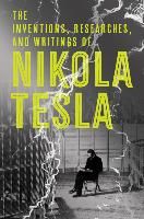 Portada de The Inventions, Researches and Writings of Nikola Tesla
