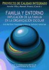 FAMILIA Y ENTORNO. IMPLICACION DE LA