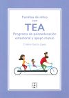 FAMILIAS DE NIÑOS CON TEA. PROGRAMA DE PSICOEDUCACION EMOCIONAL Y APOYO MUTUO