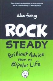 Portada de Rock Steady: Brilliant Advice from My Bipolar Life