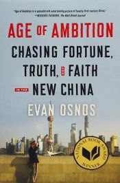 Portada de Age of Ambition: Chasing Fortune, Truth, and Faith in the New China
