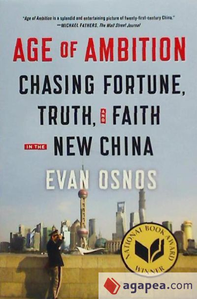 Age of Ambition: Chasing Fortune, Truth, and Faith in the New China