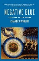 Portada de Negative Blue: Selected Later Poems