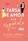 Farsa De Amor A La Española De Elena Armas