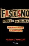 FASCISMO: HISTORIA DE UNA PALABRA