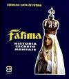 FATIMA-HISTORIA SECRETO MENSAJE