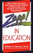 Portada de Zapp! in Education: How Empowerment Can Improve the Quality of Instruction, and Student and Teacher Satisfaction
