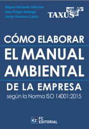 Portada de Cómo elaborar el Manual Ambiental de la Empresa según la norma ISO 14001:2015