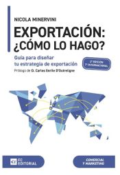 Portada de Exportación: ¿Cómo lo hago?.Guía para diseñar tu estrategia de exportación