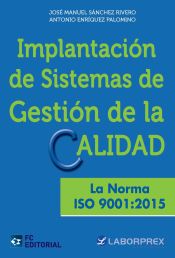 Portada de Implantación de sistemas de gestión de la calidad. La norma ISO 9001:2015