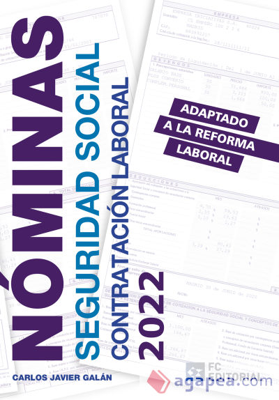 Nóminas, Seguridad Social y Contratación Laboral 2022: Adaptado a la reforma laboral