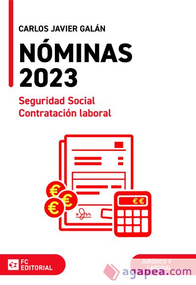 Nóminas, Seguridad Social y Contratación Laboral 2023