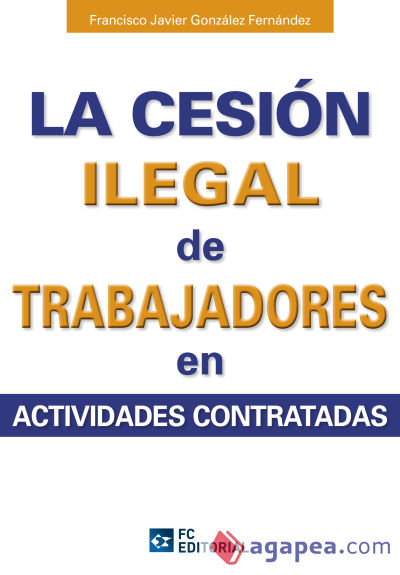 Cesion Ilegal de trabajadores en actividades contratadas