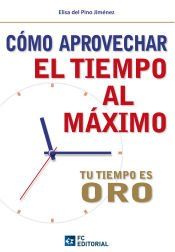 Portada de Cómo aprovechar el tiempo al máximo