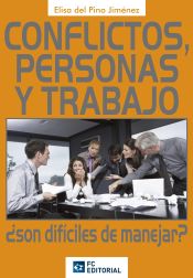 Portada de Conflictos, Personas y Trabajo. ¿Son Difíciles de Manejar?