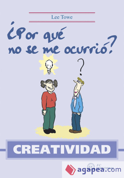 Creatividad. ¿Por qué no se me ocurrió?