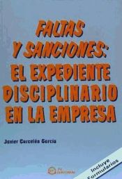 Portada de Faltas y sanciones: el expediente disciplinario en la empresa