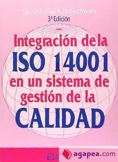 Integración de las ISO 14001 en un sistema de gestión de la calidad