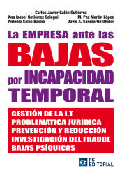 Portada de LA EMPRESA ANTE LAS BAJAS POR INCAPACIDAD TEMPORAL