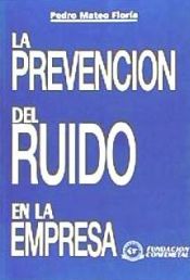 Portada de La prevención del ruido en la empresa