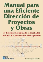 Portada de Manual para una eficiente dirección de proyectos y obras