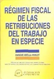 Portada de Régimen fiscal de las retribuciones del trabajo en especie