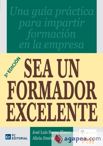 Sea un formador excelente: manual para el formador interno en la empresa