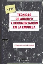 Portada de Técnicas de archivo y documentación en la empresa. 4ª edición