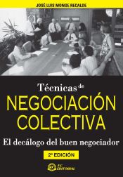 Portada de Técnicas de negociación colectiva : el decálogo del buen negociador