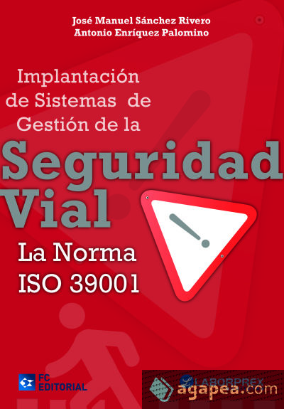 Implantación de sistemas de gestión de la seguridad vial la Norma ISO 39001