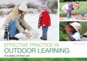 Portada de Effective Practice in Outdoor Learning: If in Doubt, Let Them Out!
