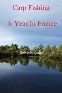 Portada de Carp Fishing - Angling, Fishing Advice, and a Year in France