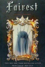 Portada de Fairest: The Lunar Chronicles: Levana's Story